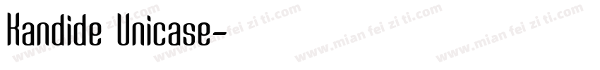 Kandide Unicase字体转换